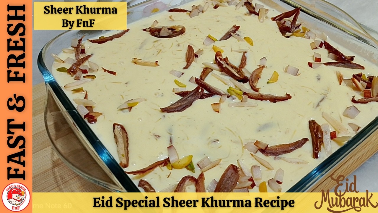 Eid Special Sheer Khurma Recipe | Easy And Delicious Sheer Khurma Recipe By Fast and Fresh