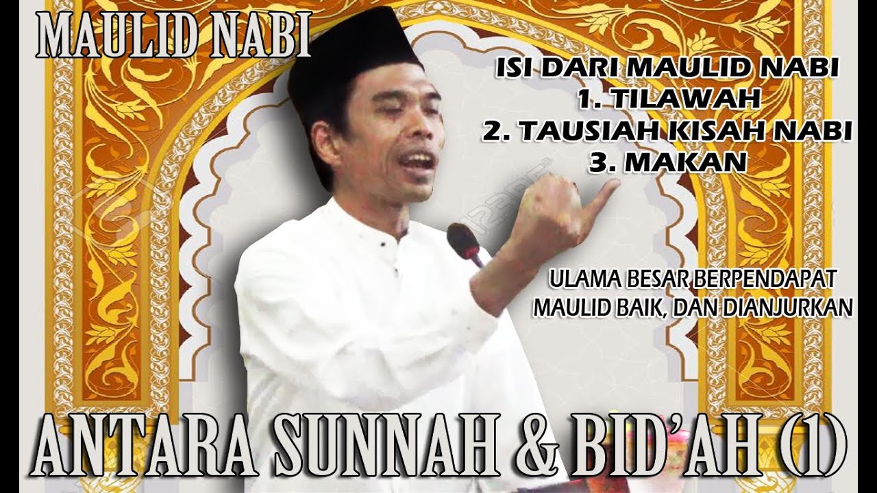 Maulid Nabi Antara Sunah & Bid'ah - Ustadz Abdul Somad Lc.MA
