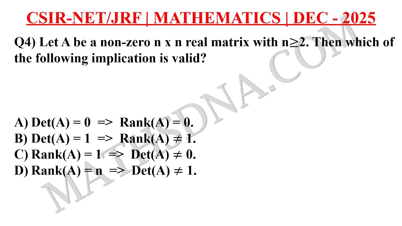 Q4 || DEC-2025 || CSIR NET/JRF || GATE || SET ||  Linear Algebra || Determinant & Rank ||