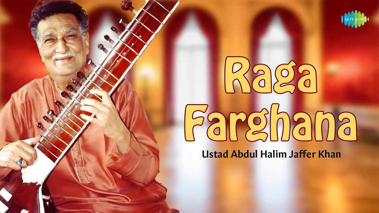 Raga Farghana | Ustad Abdul Halim Jaffer Khan | Enchanting Sitar Performance | Hindustani Classical