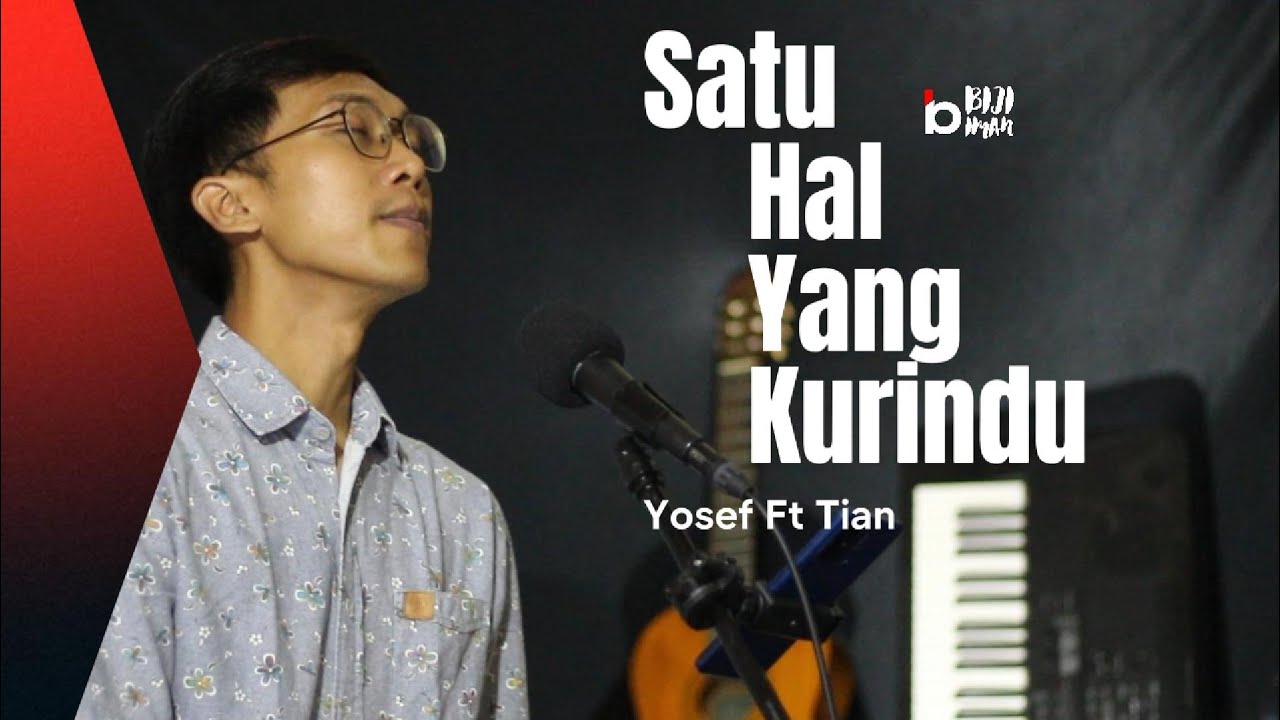 SATU HAL YANG KURINDU ( WAWAN YAP ) | YOSEF & TIAN COVER