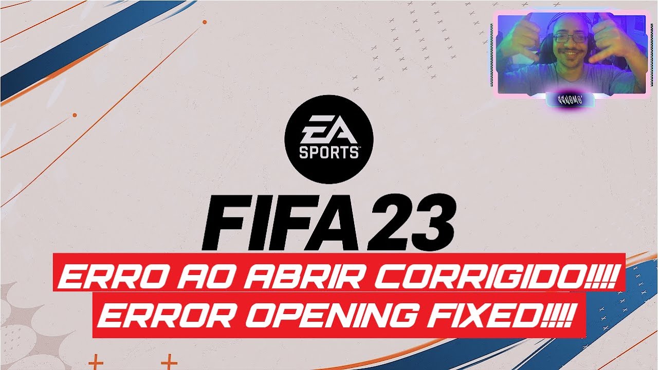 FIFA 23 NÃO ABRE? Bug CORRIGIDO!! ( ATUALIZADO PRA FC24 )