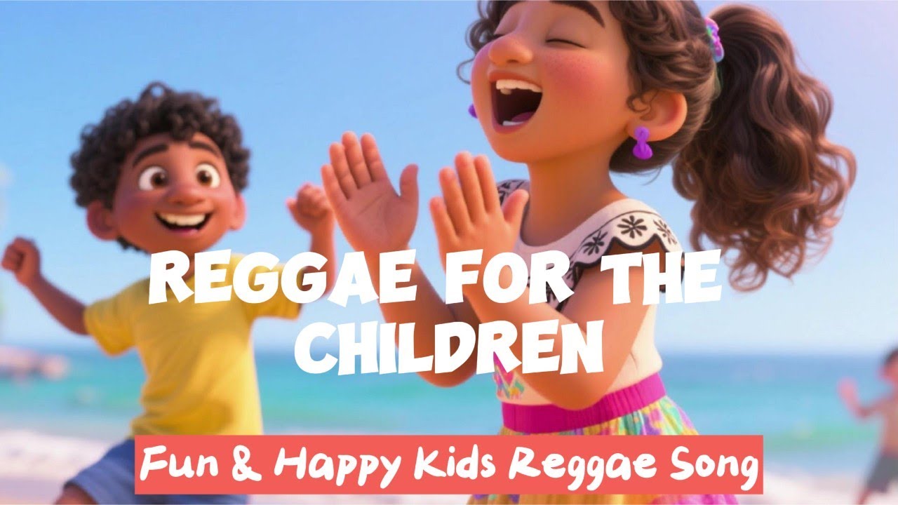 Reggae for the Children &ndash; Fun & Happy Kids Reggae Song. bedtime stories #bedtimestory  #kidssongs