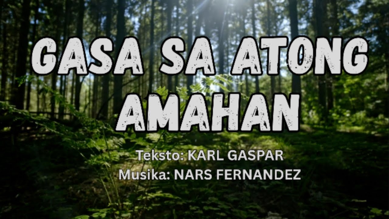 GASA SA ATONG AMAHAN (Nars Fernandez/Karl Gaspar) Chords