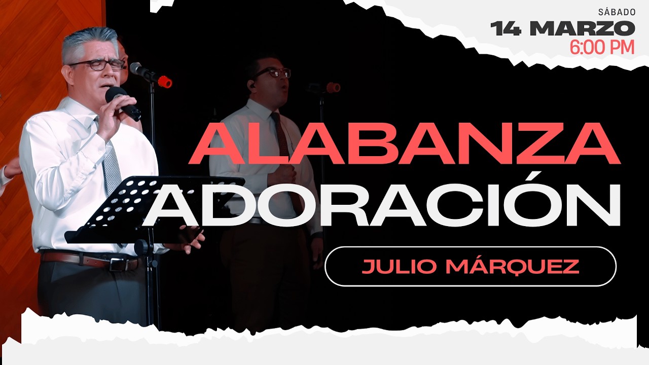 14 de marzo de 2026 - 6:00 p.m. / Alabanza y adoración