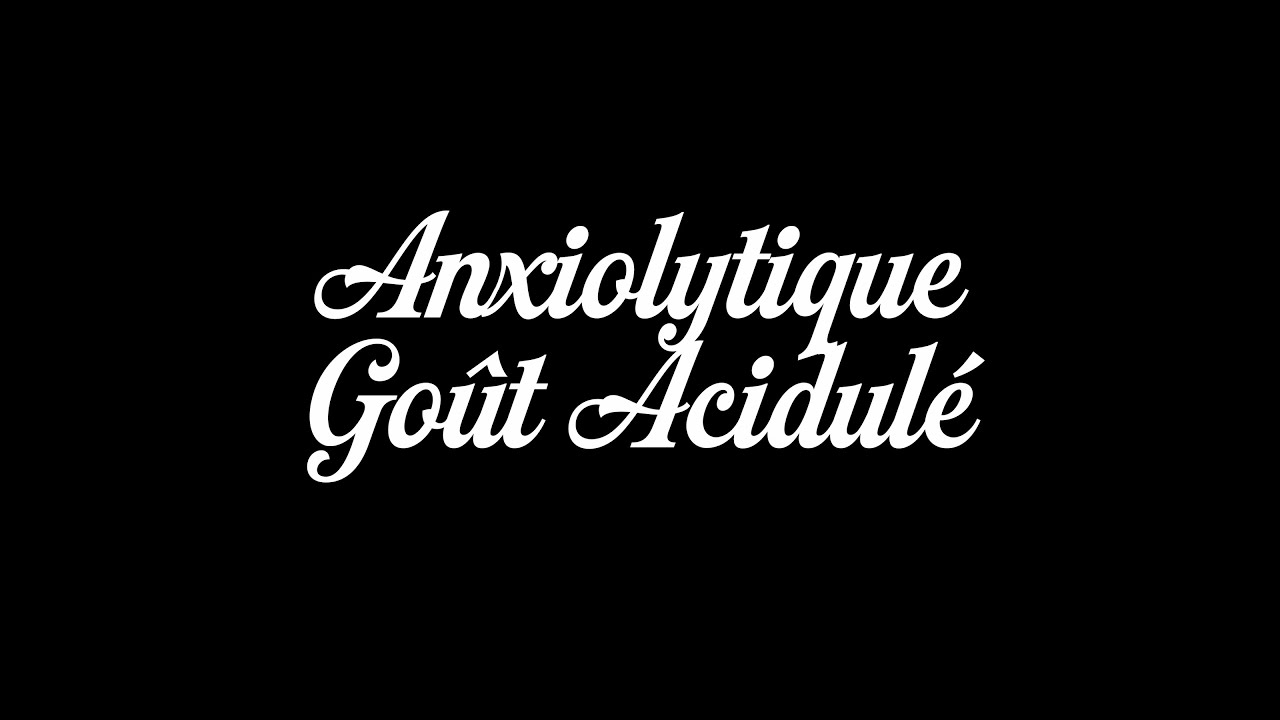 Anxiolitique goût acidulé
