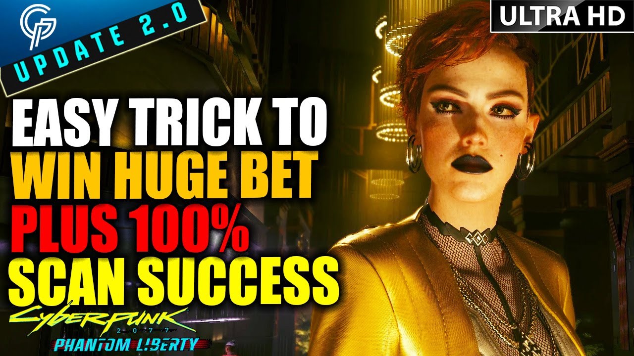 Easy Trick To WIN HUGE BET And 100% SCAN Here's How | Cyberpunk 2077 PHANTOM LIBERTY