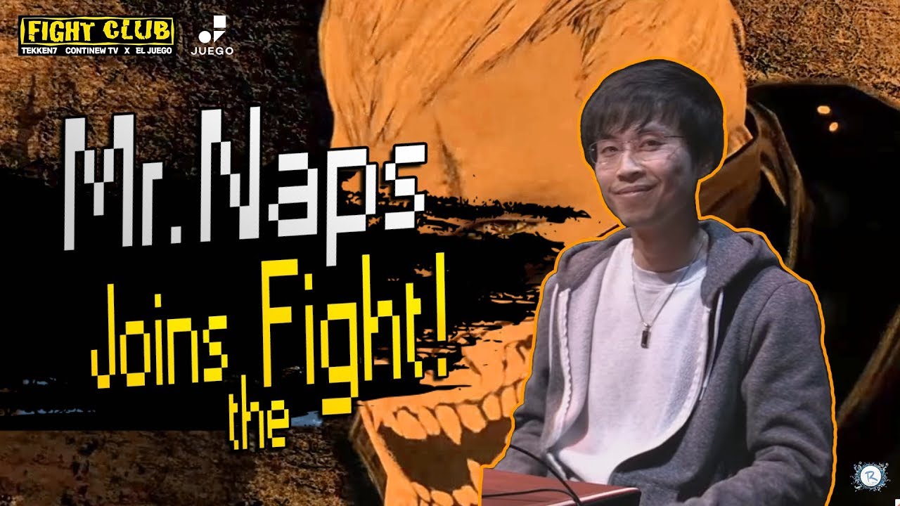 [ TEKKEN 7 ] Mr.Naps 파이트 클럽 하이라이트