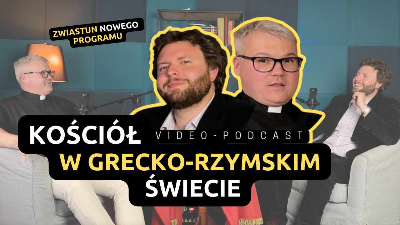 Kości&oacute;ł w grecko-rzymskim świecie - zwiastun nowego programu
