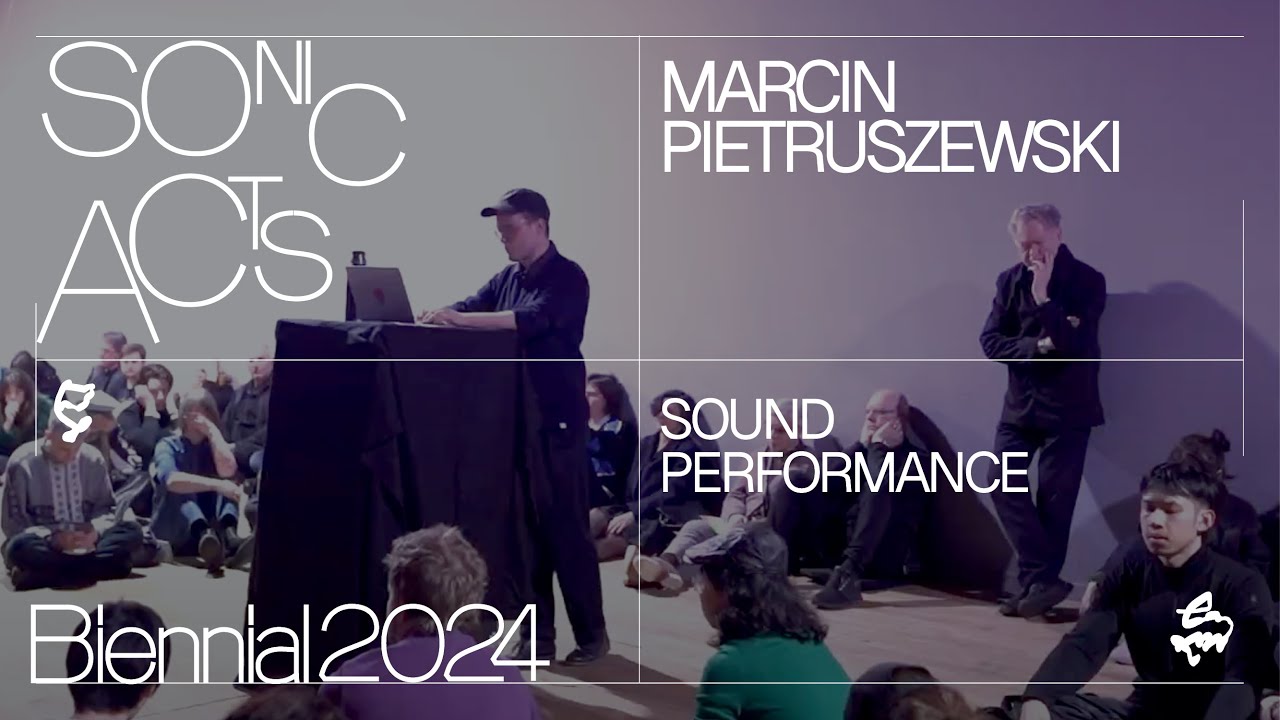 Marcin Pietruszewski – Sound Performance