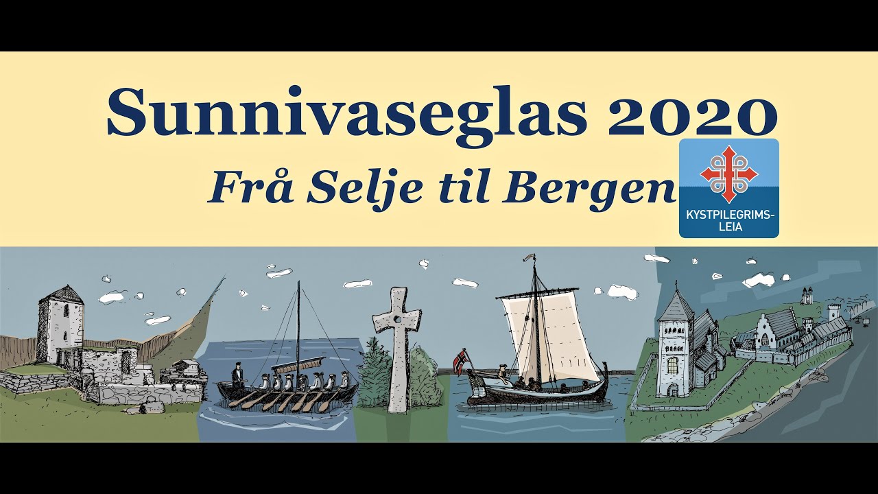 Sunnivaseglasen 2020 – frå Selje til Bergen