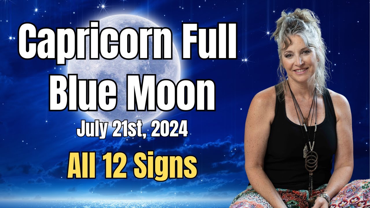Final Endings & Transformation: Capricorn Blue Full Moon
