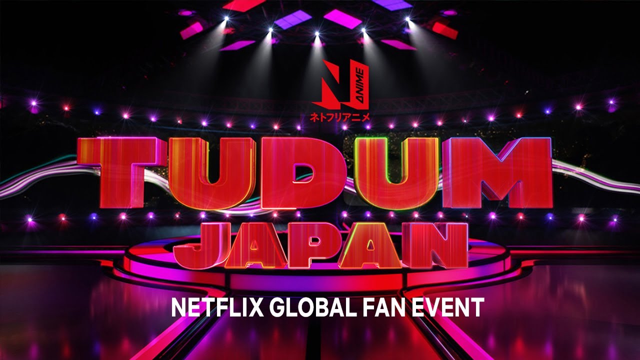 TUDUM Japan: A Netflix Global Fan Event | Date Announce | September 25 | Netflix Anime