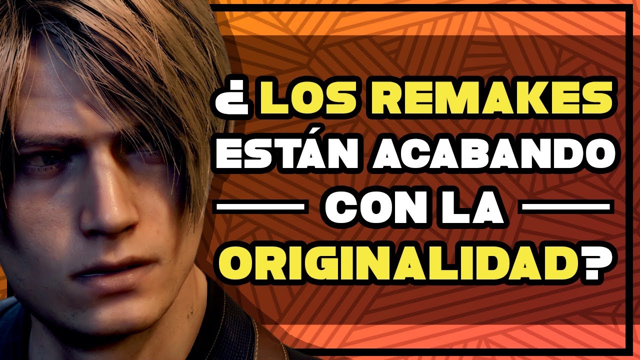 ¿Los REMAKES están ACABANDO con la originalidad?