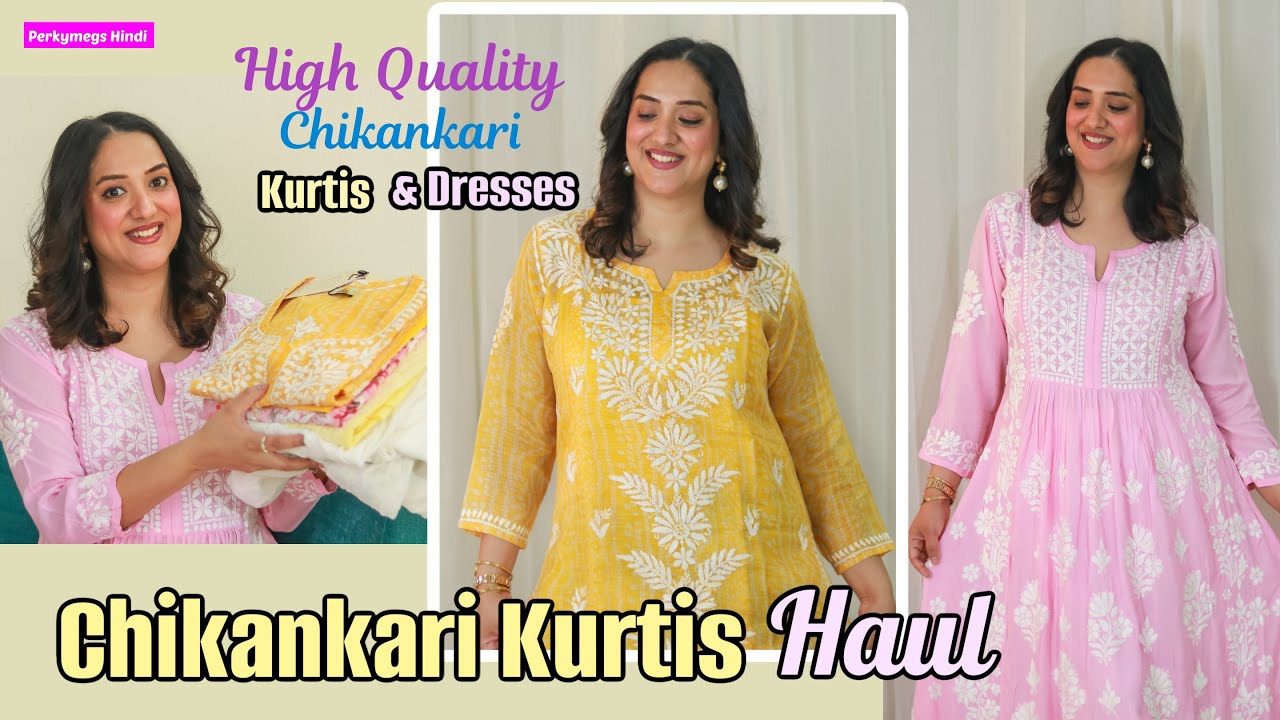 Premium Chikankari Kurti Haul for Summer | High Quality Authentic Chikankari Kurtis Perkymegs Hindi
