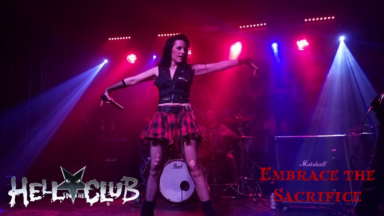 Hell in the Club - Embrace the sacrifice [live]