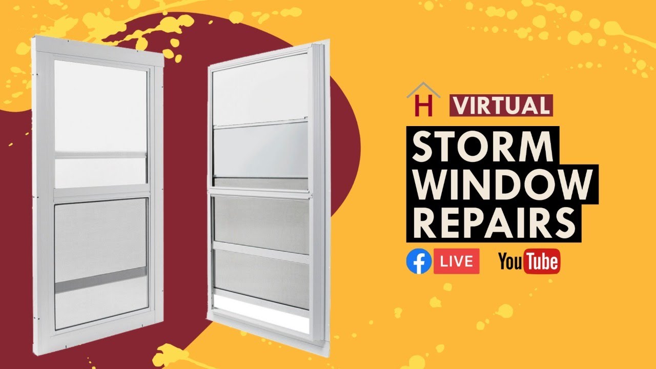 Storm Window Repairs - Virtual Workshop