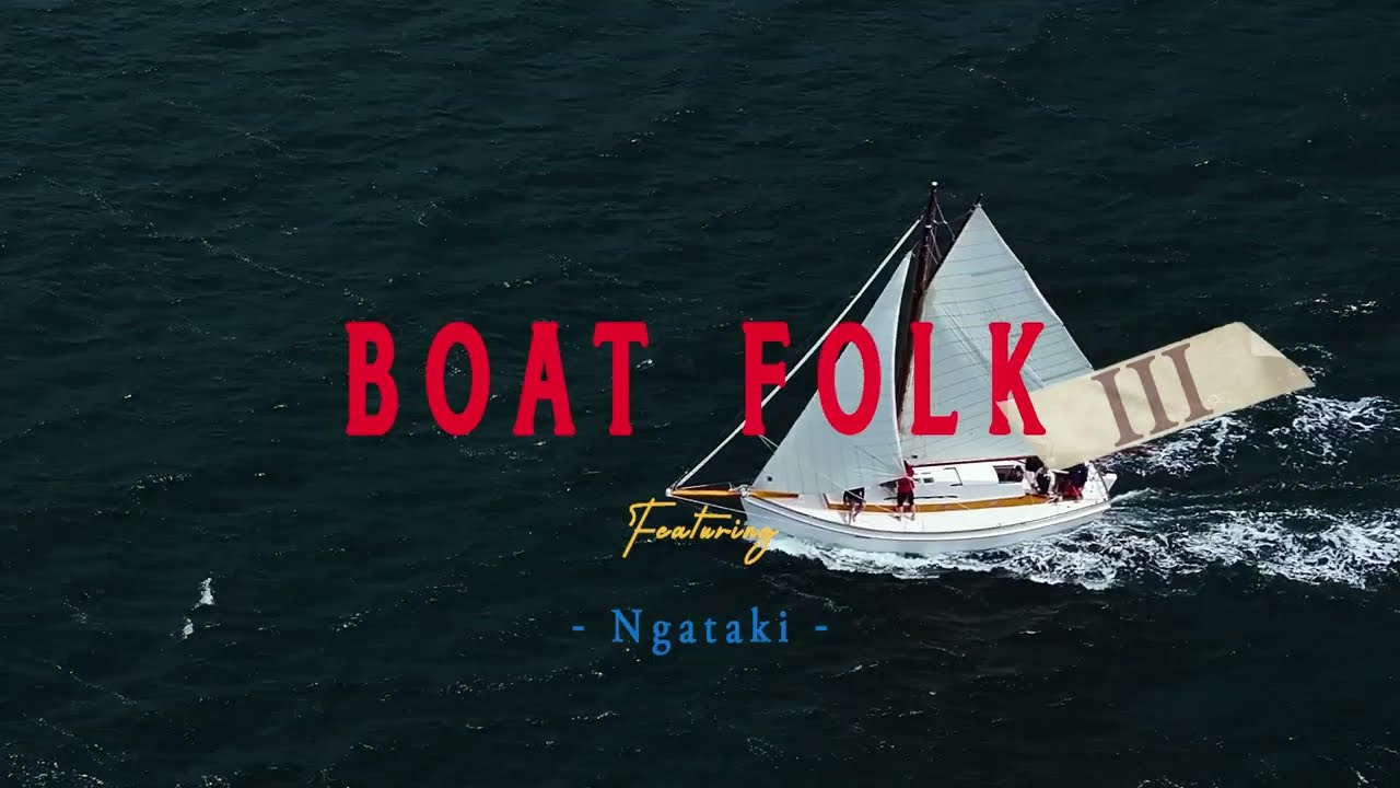 Boat Folk III - Ngataki