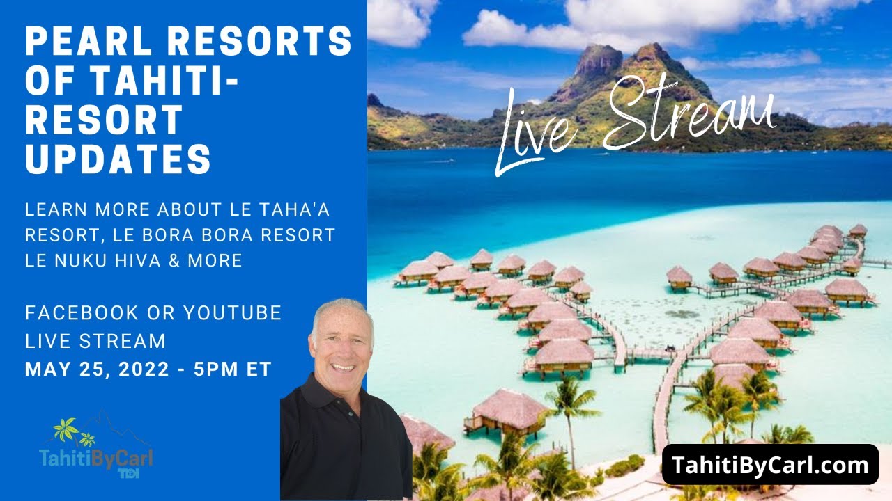Pearl Resorts of Tahiti - Resort Updates