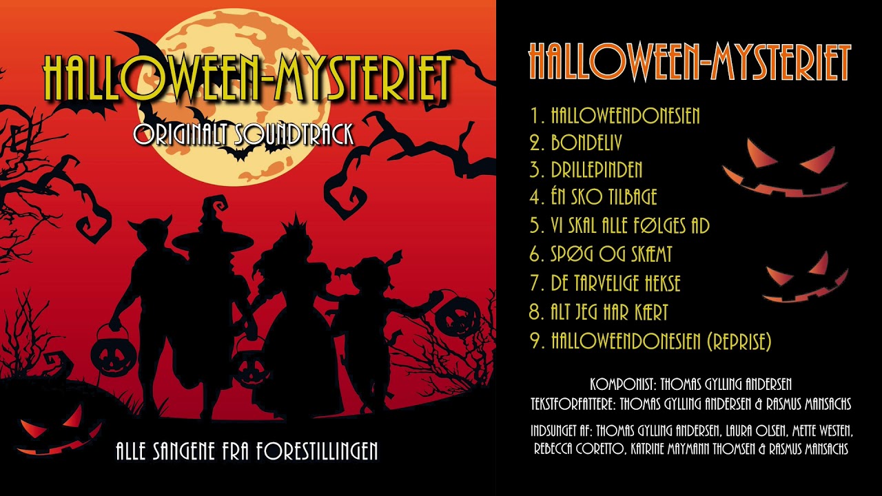 HALLOWEEN-MYSTERIET: Originalt Soundtrack 9/9 – Halloweendonesien (reprise) – Musicalteatret