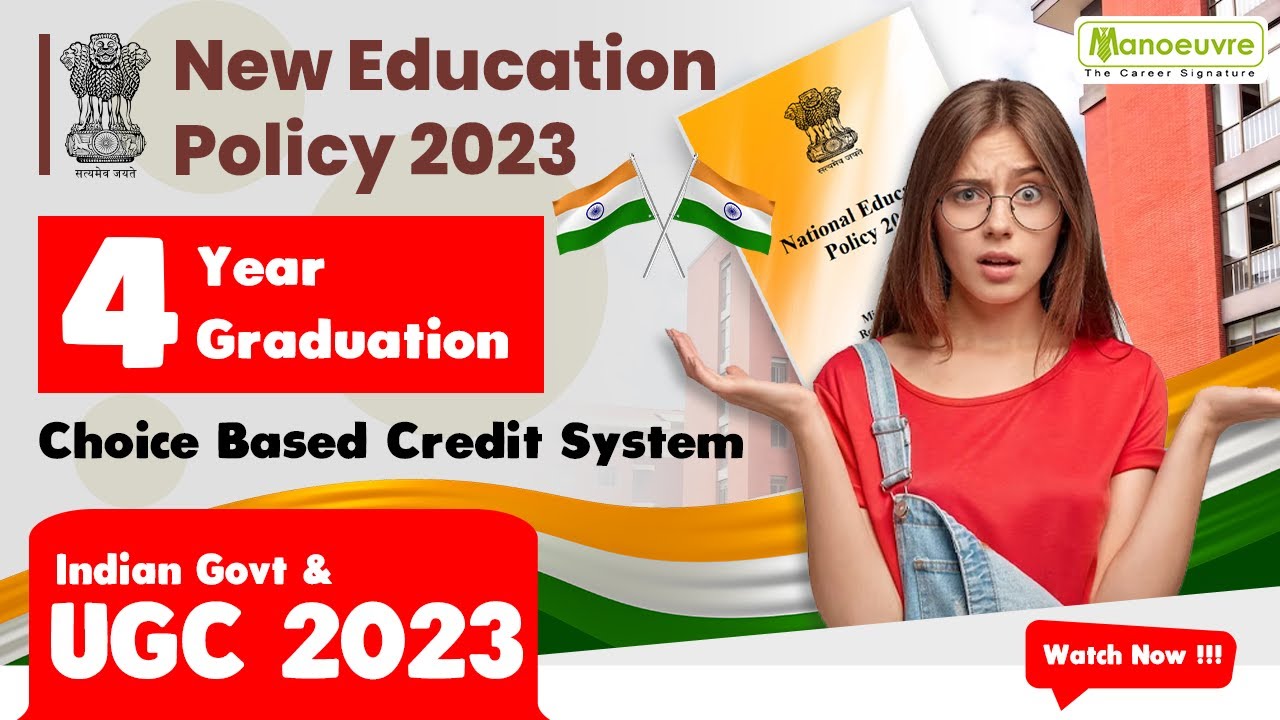 4 Year Graduation - New Education Policy 2023 | Choice Based Credit System (CBCS) | UGC | Watch Now