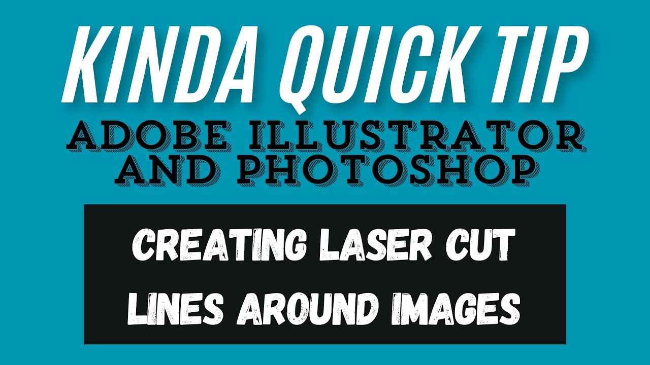 2 Easy Ways to Create Laser Cut Outlines Using Adobe Illustrator and Photoshop