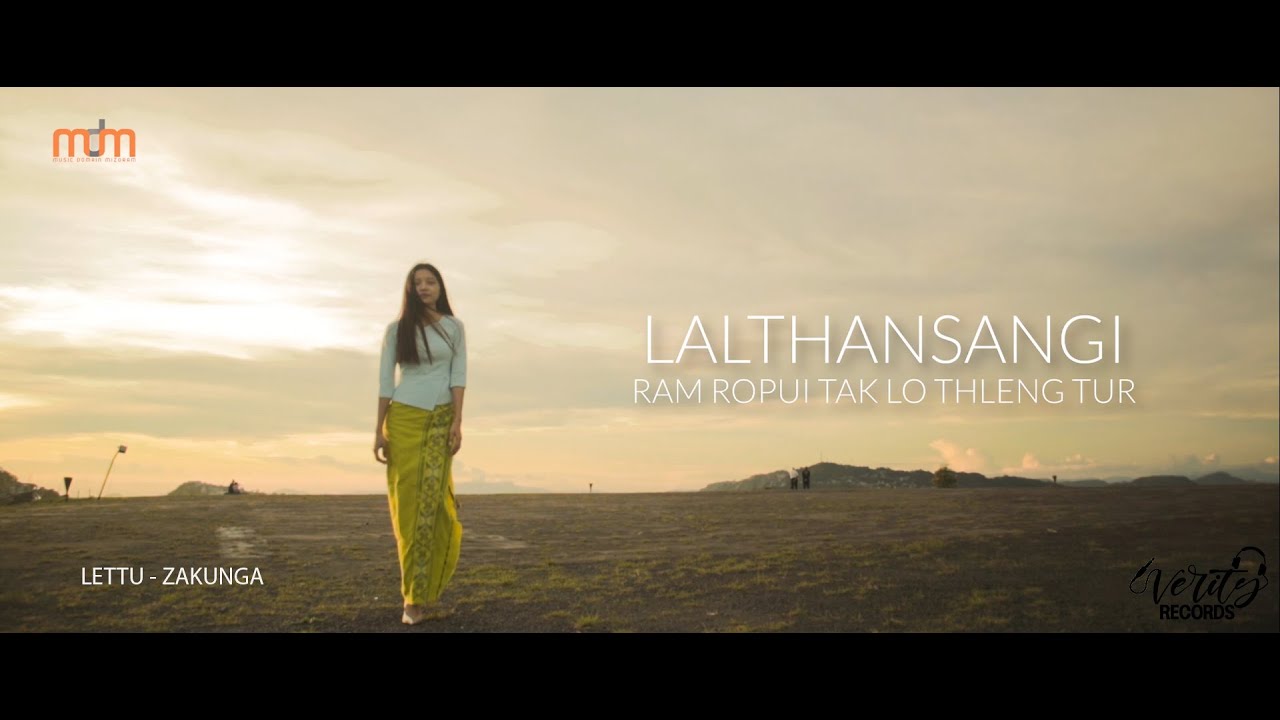 LALTHANSANGI - Ram ropui tak lo thleng tur || OFFICIAL MV