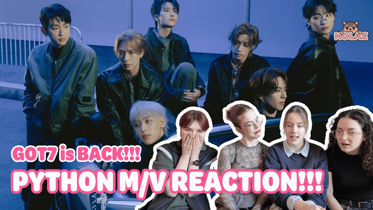 Reacting to GOT7 “PYTHON