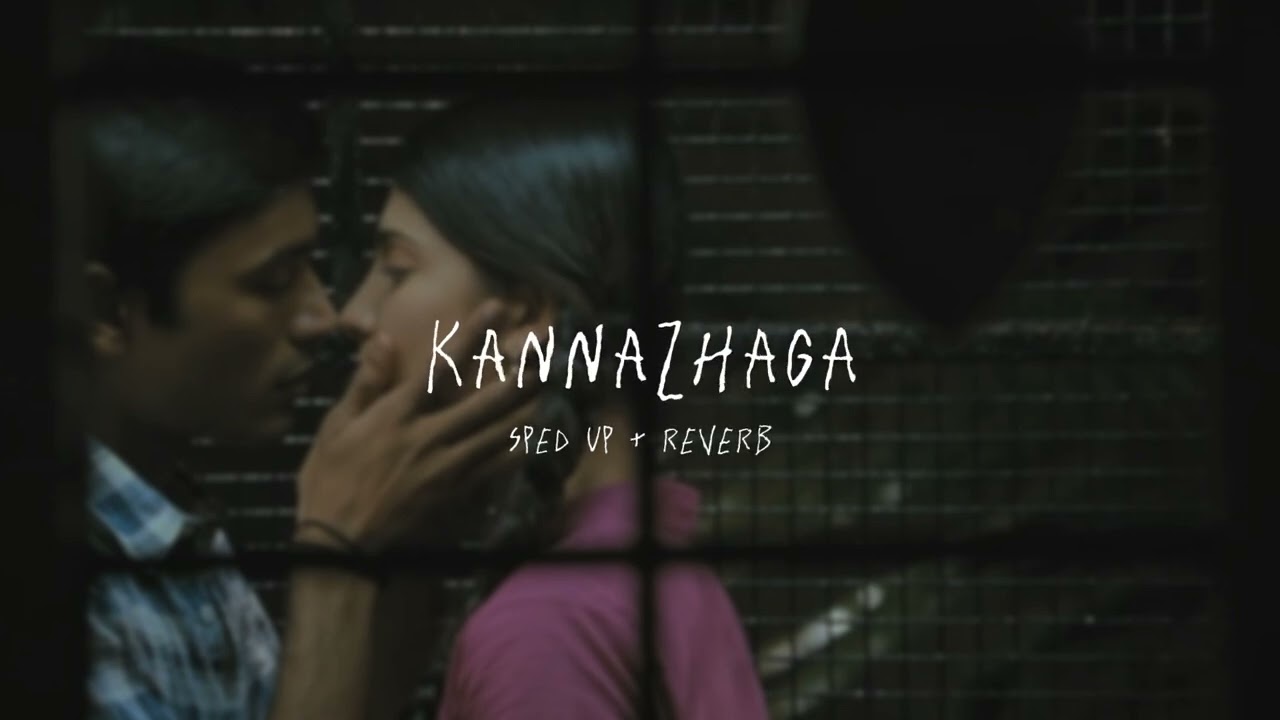 Kannazhaga - sped up + reverb (From 