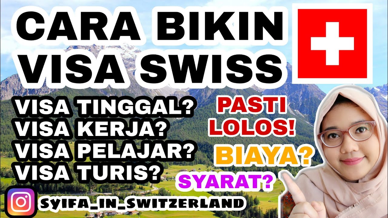 CARA BIKIN VISA SWISS, PASTI LOLOS !