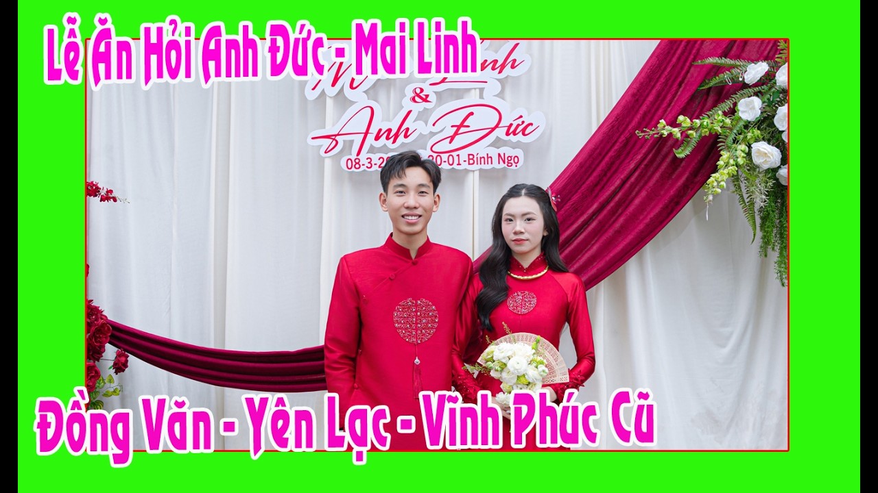 Lễ Ăn Hỏi Anh Đức - Mai Linh con trai ô bà Pháp Hương ( Đồng Văn - Yên Lạc - Vĩnh Phúc cũ )