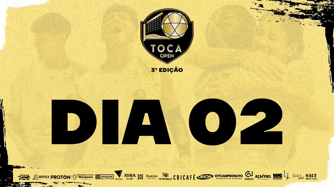 TOCA OPEN | 3ª EDIÇÃO | DIA 02
