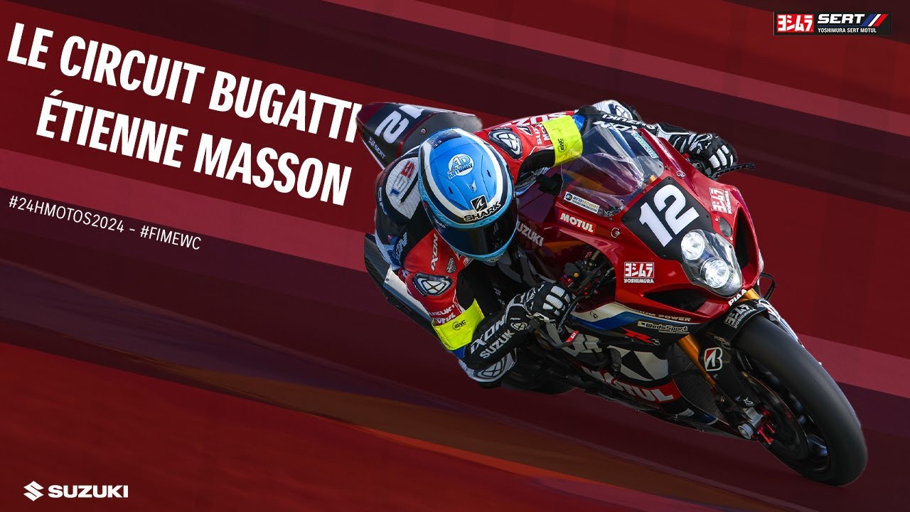 Le Circuit Bugatti avec Etienne Masson !