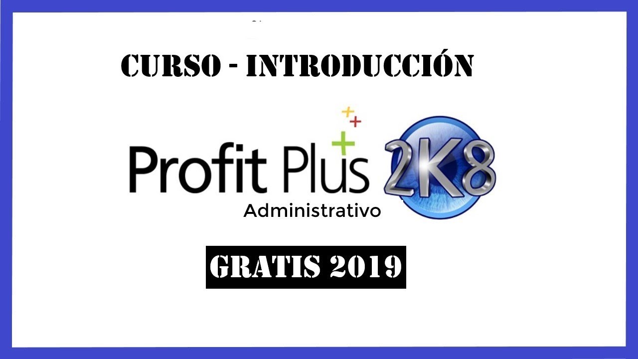 Introducción Profit Plus Administrativo 2K8