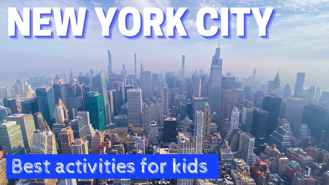 NEW YORK | Best Activities for Kids | 2023