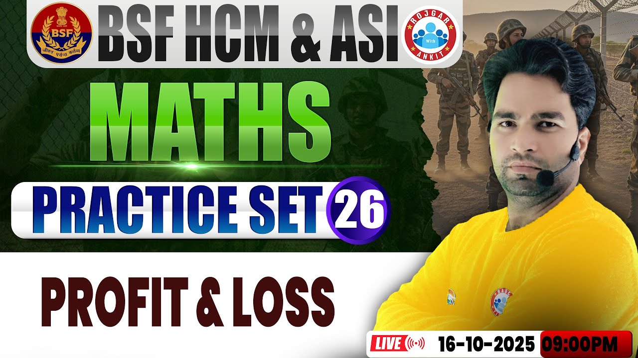 BSF HCM Maths Class | BSF Maths Practice Set #26 | Profit And Loss | BSF ASI Maths