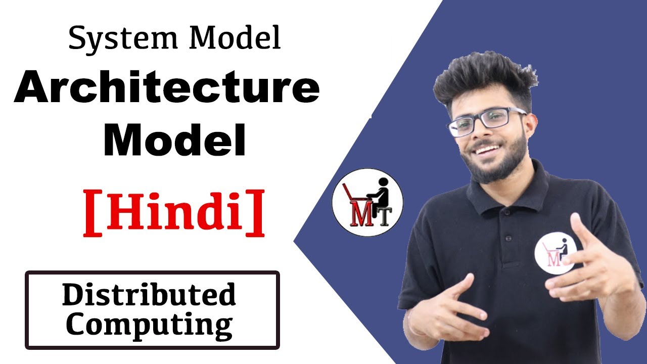 System Model Architecture Model in Hindi | Distributed Computing Lectures in Hindi ✅🔥