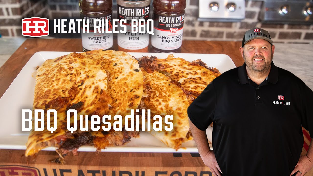 BBQ Quesadillas on the Blackstone | Heath Riles BBQ
