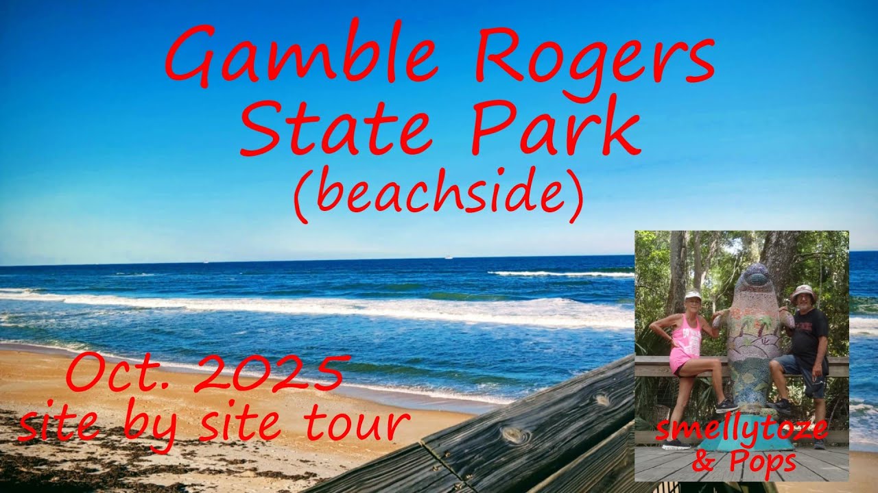 Gamble Rogers State Park site by site walking tour - beachside - Oct 2025