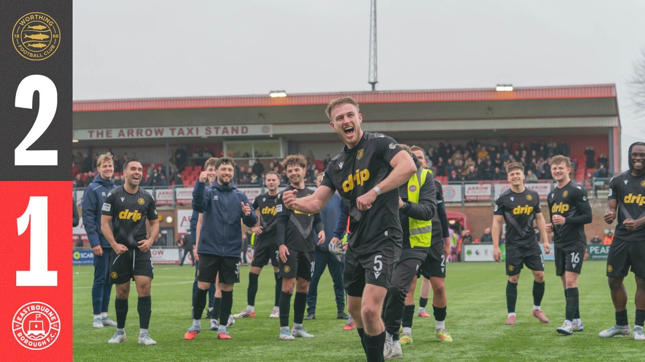 DERBY DAY DRAMA 🤯  | Worthing FC 2-1 Eastbourne Borough | Highlights