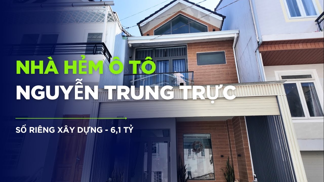 Nhà Giá Rẻ Hẻm Ô Tô Nguyễn Trung Trực Đà Lạt | Sổ Riêng Xây Dựng | Chỉ 6,1 Tỷ