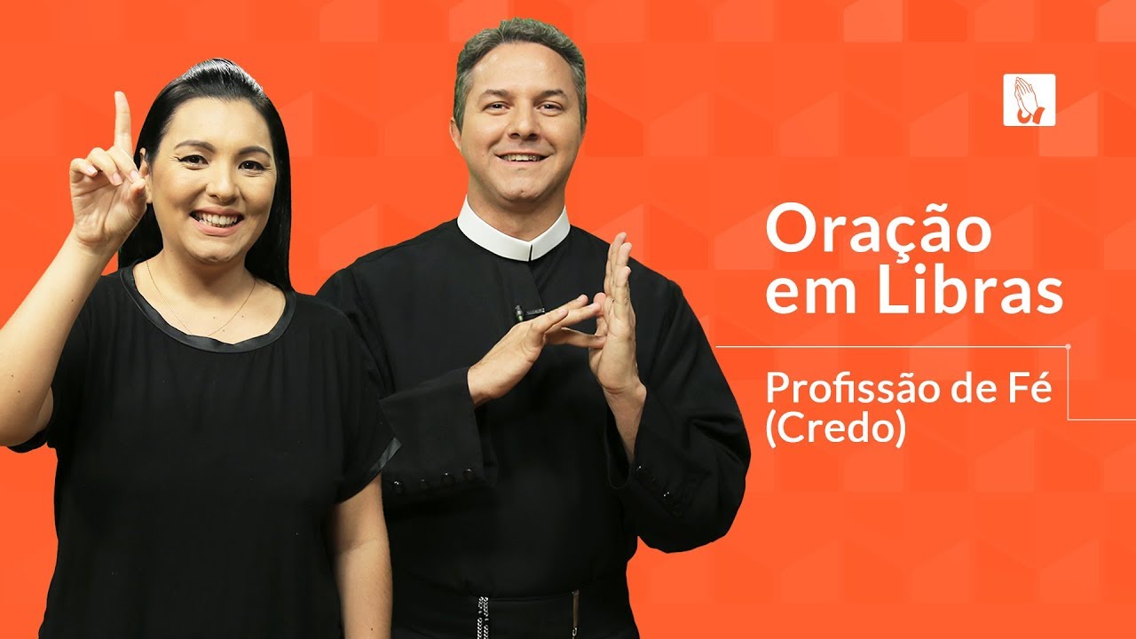 Oração em Libras | Profissão de Fé (Credo)