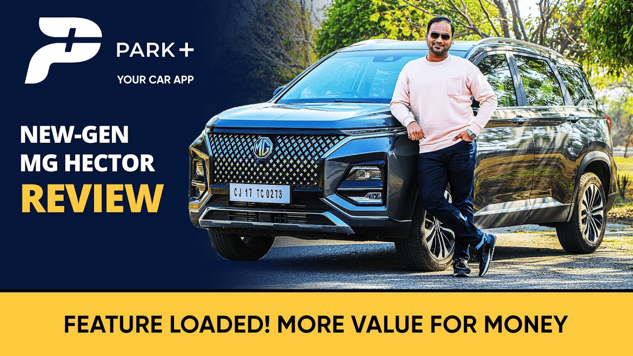 New-Gen MG Hector 2023 Review | Park+