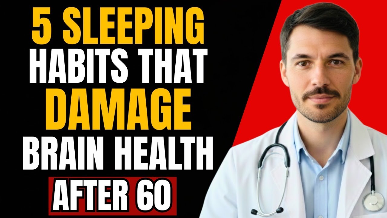 Doctors Warn: 5 Sleep Habits That Quietly Damage Brain Health After 60