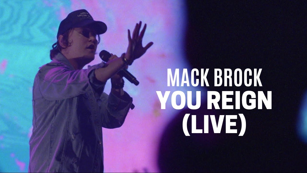 Mack Brock - You Reign (Official Live Video)
