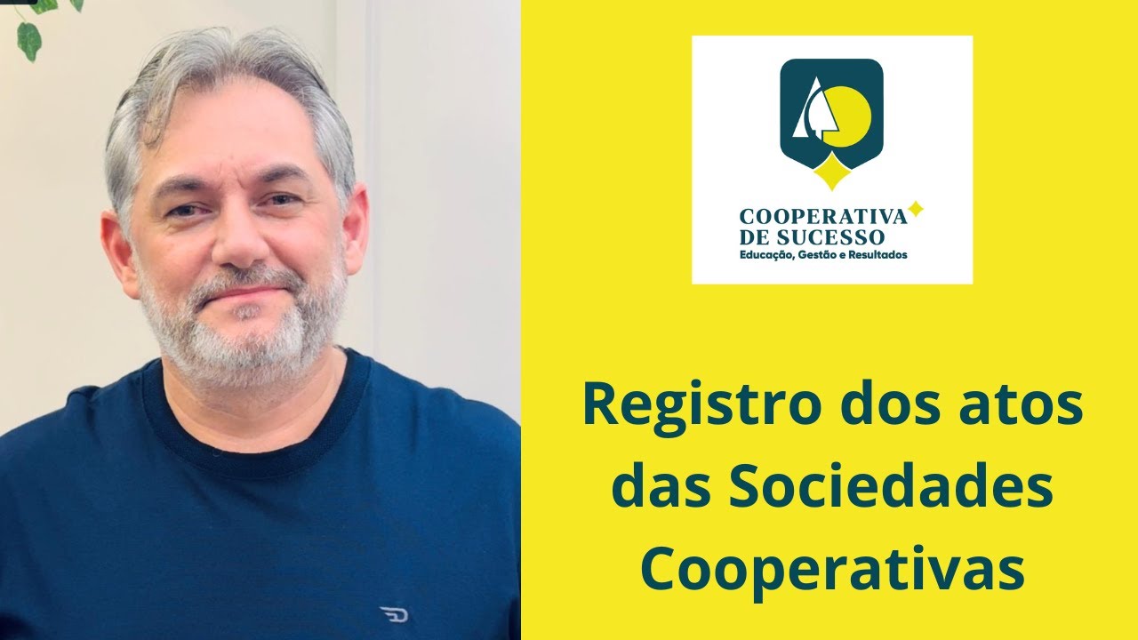 Como Registrar os Atos das Sociedades Cooperativas na Junta Comercial?