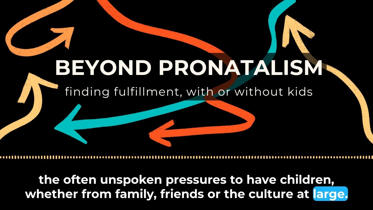 Beyond Pronatalism | Finding Fulfillment, With or Without Kids [Official Trailer feat Nandita Bajaj]