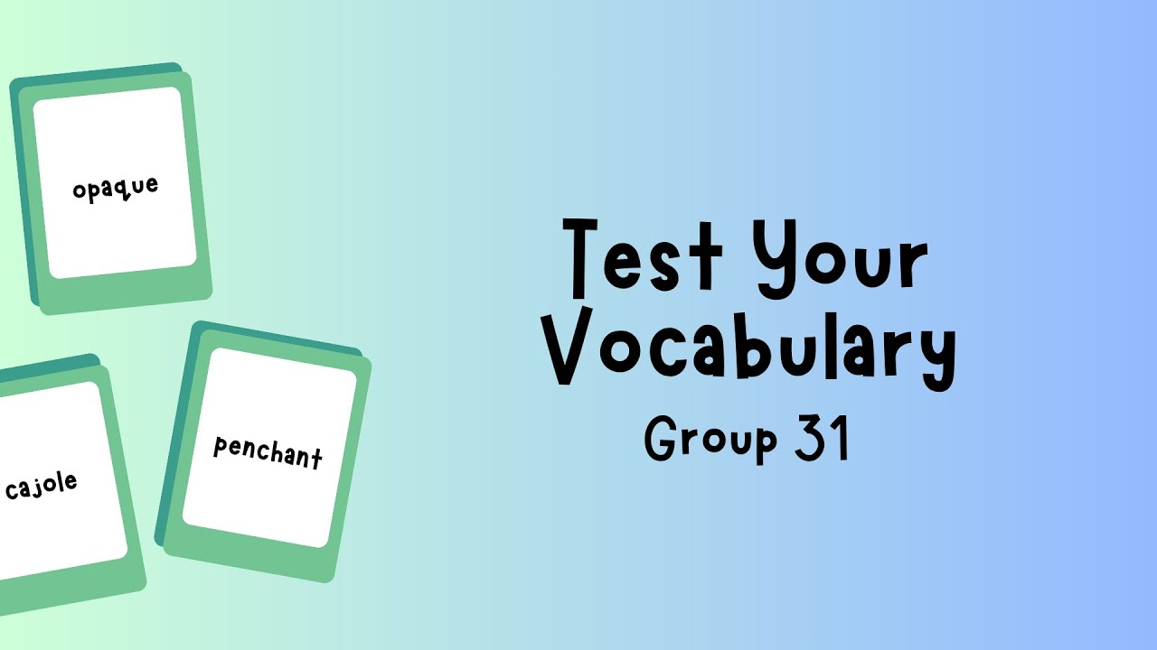 Test your GRE Vocabulary Knowledge - Part 31