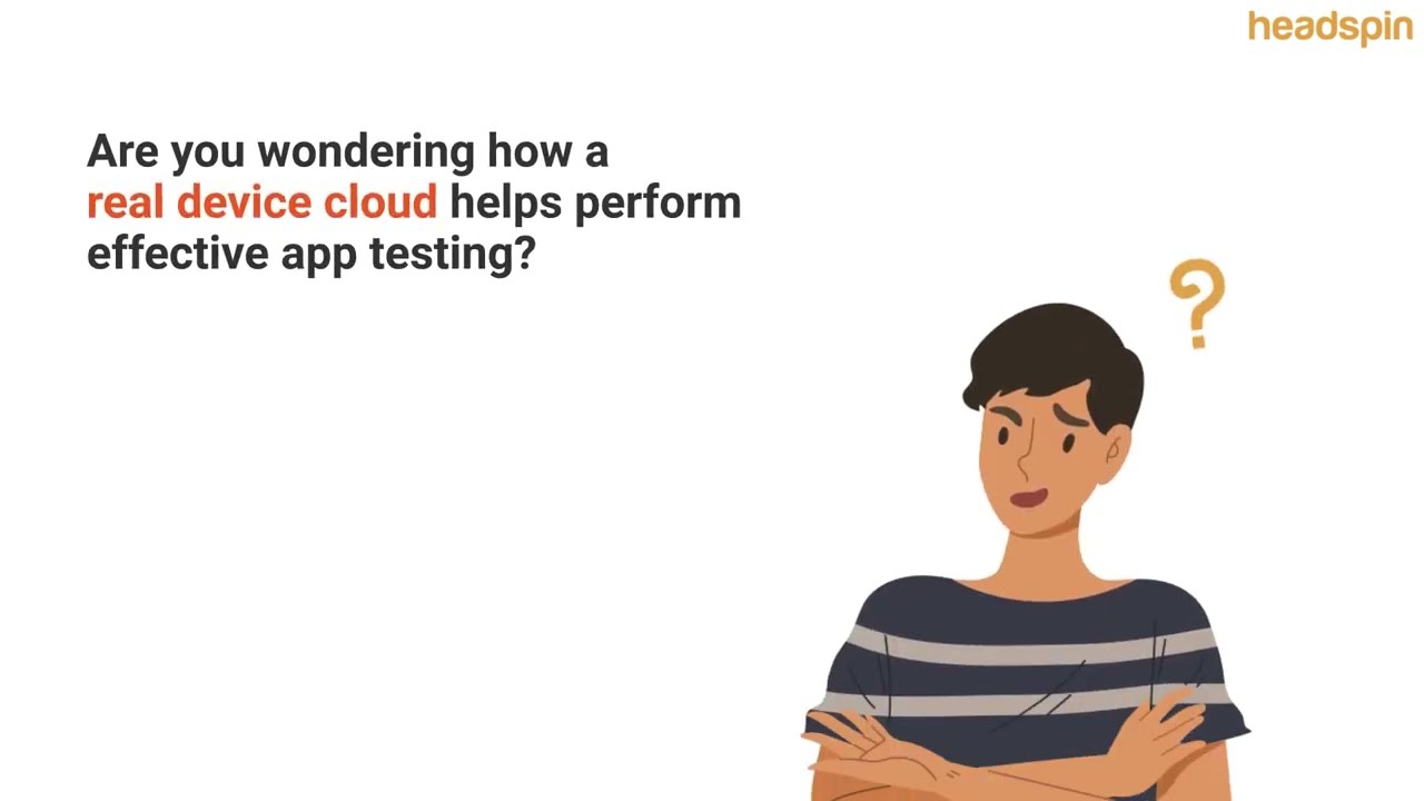 HeadSpin&rsquo;s real device cloud testing solution
