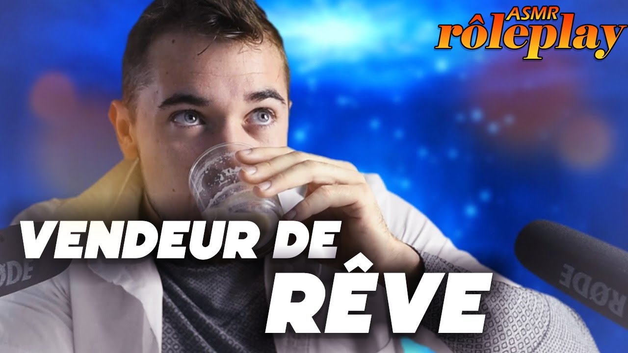 ASMR roleplay : Vendeur de R&ecirc;ve 🎆